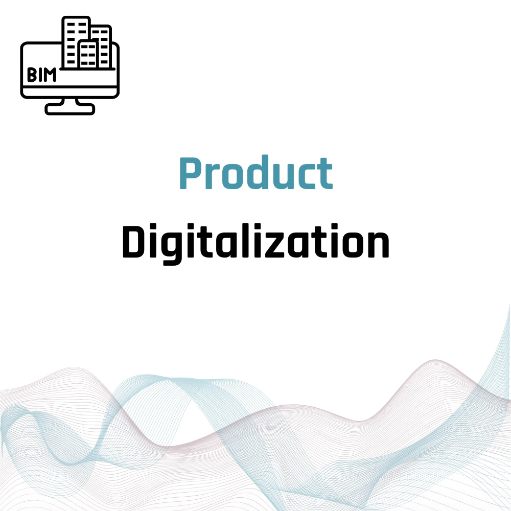 Your Product Digitalization To BIM